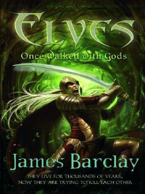 [Elves 01] • Elves #01 - Once Walked With Gods